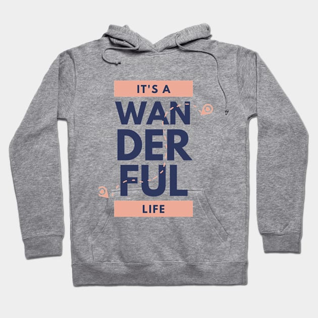 it's a wonderful life Hoodie by Redcloud